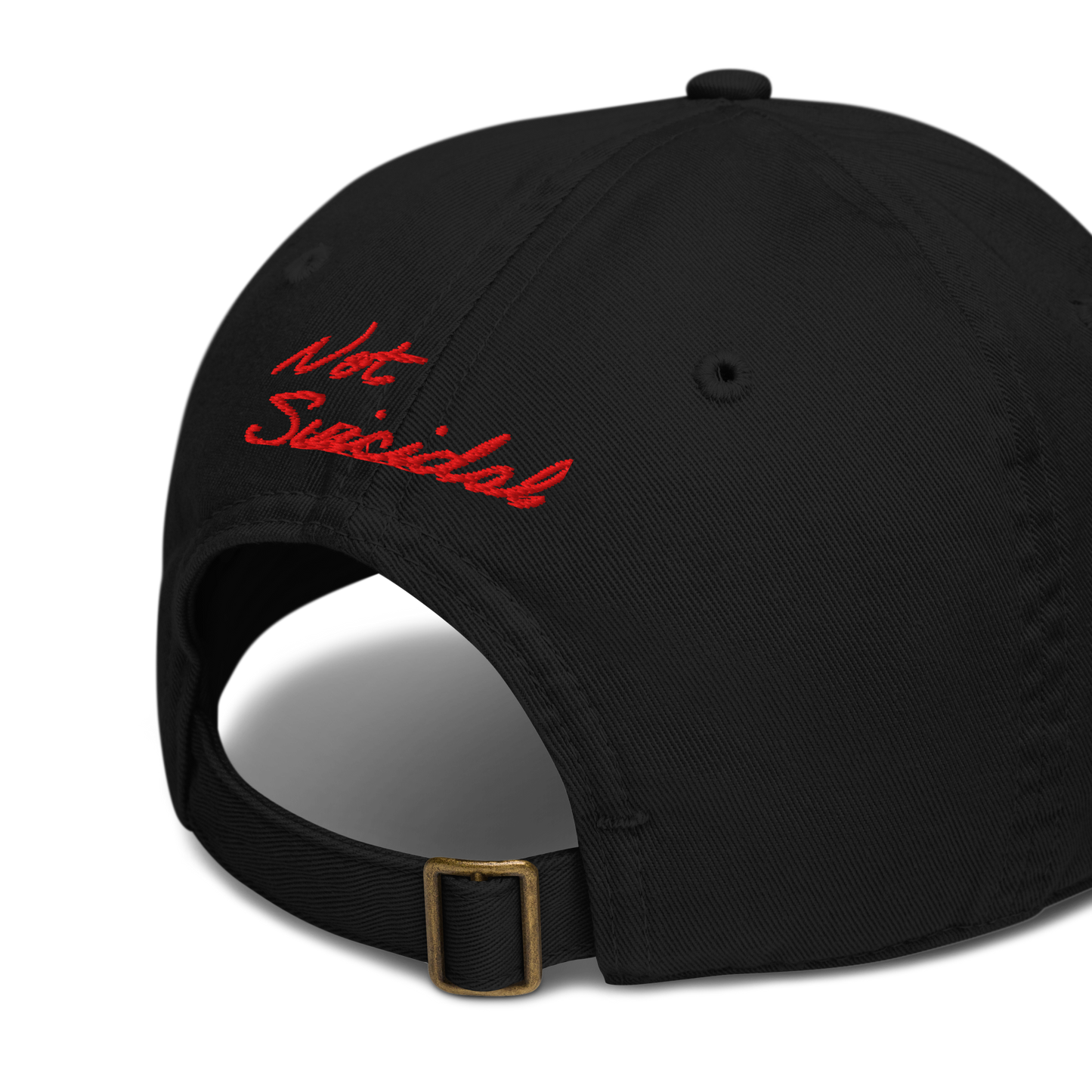 Black cap with 'Not Suicidal' in red text