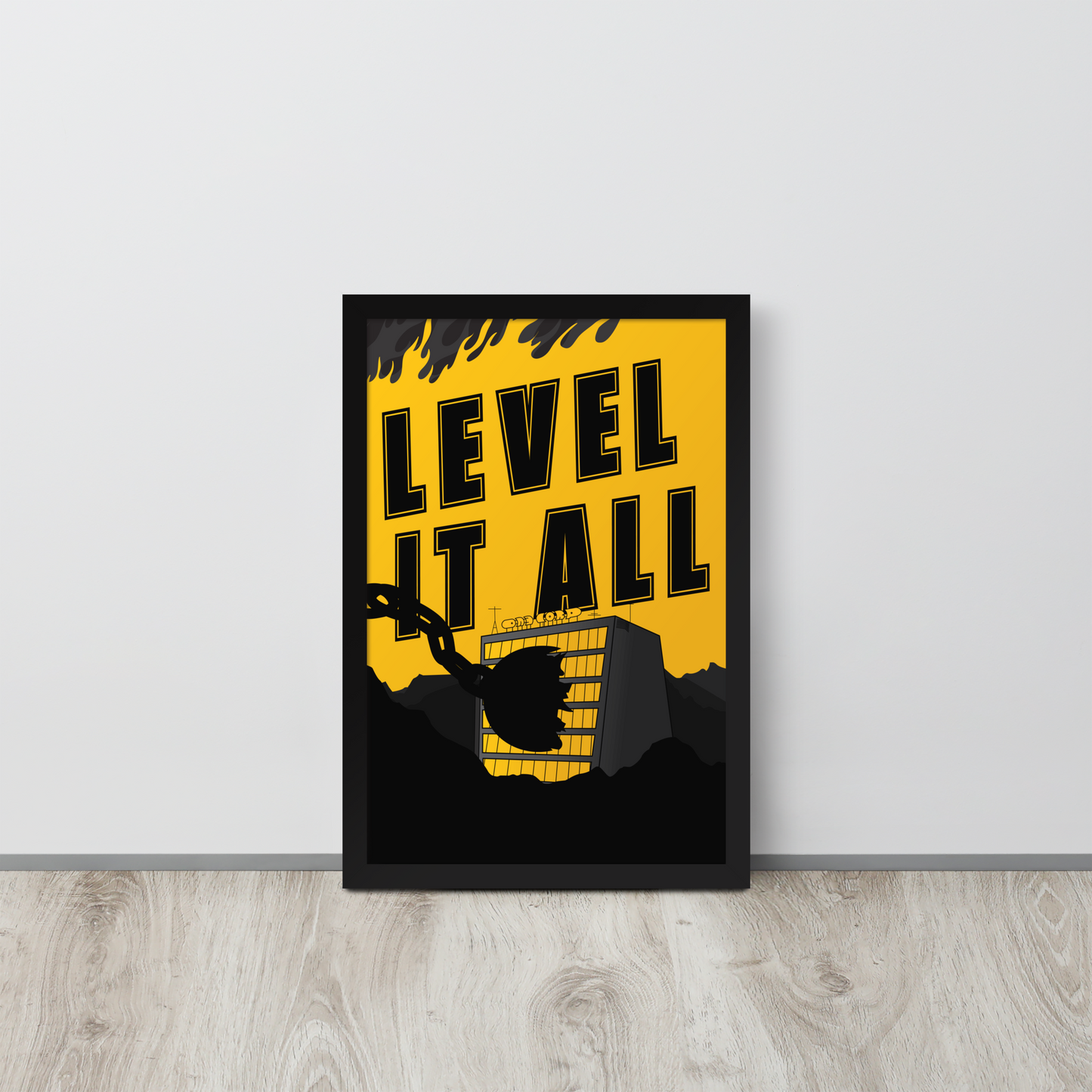 Framed poster with 'Level It All' text on a yellow background, leaning against a white wall.