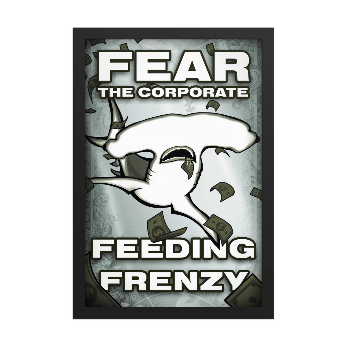 Fear The Corporate Feeding Frenzy Framed Poster - NeoRebellion
