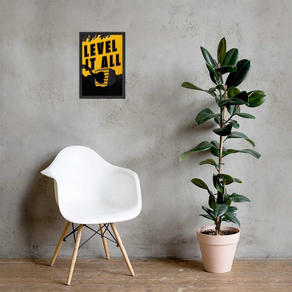White chair and potted plant against a gray wall with a with poster of 'LEVEL IT ALL' text and a silhouette of a wrecking ball hitting a corporate building on a yellow background.
