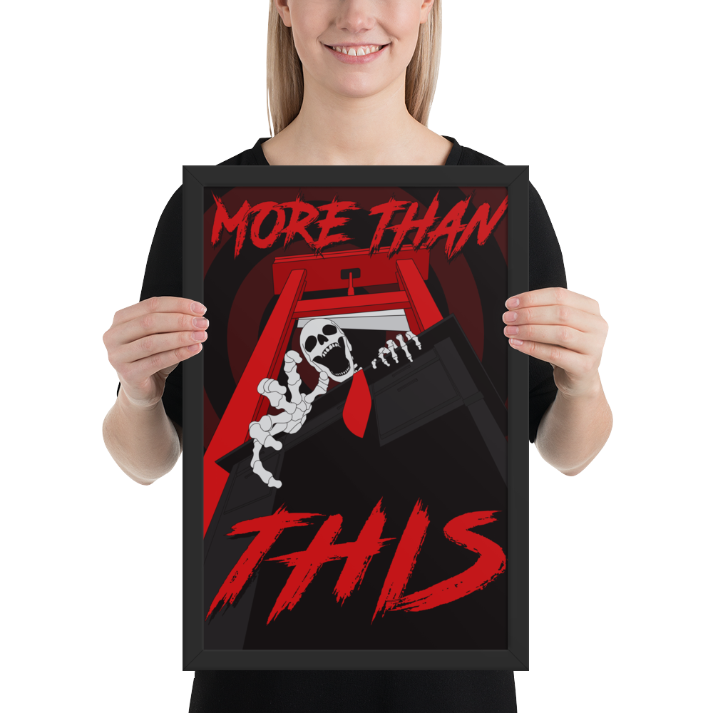 More Than This Framed Poster