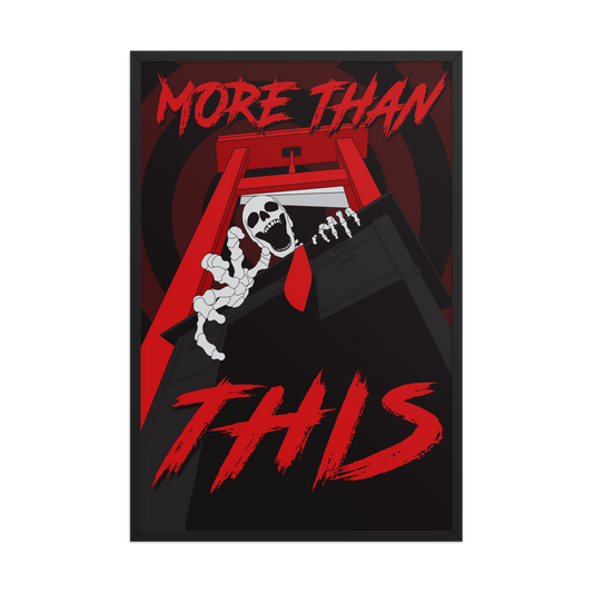 A large framed poster featuring a skeleton at a desk with the text 'MORE THAN THIS' in bold red and black colors.
