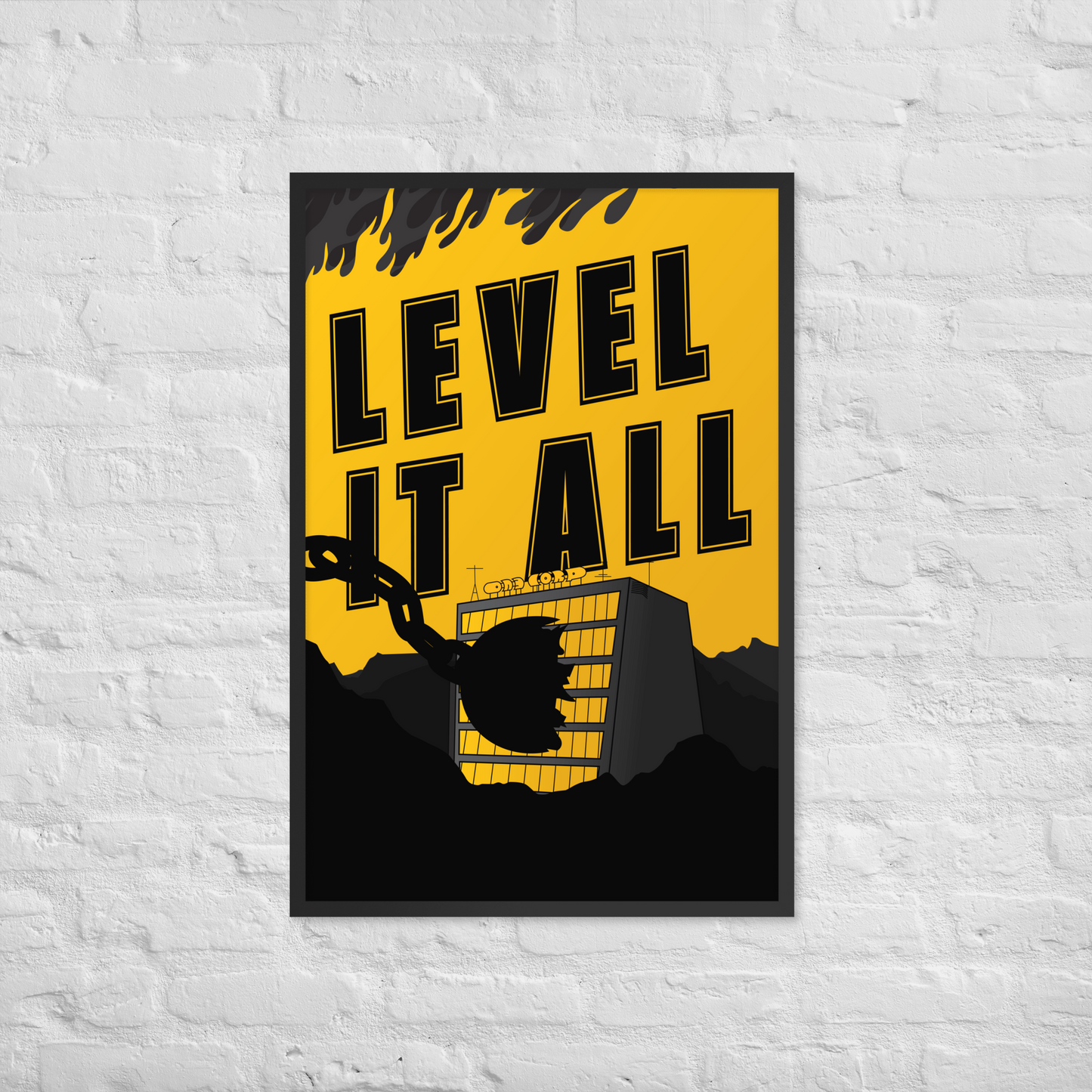 Poster with 'Level It All' text on a yellow background, framed against a white brick wall.