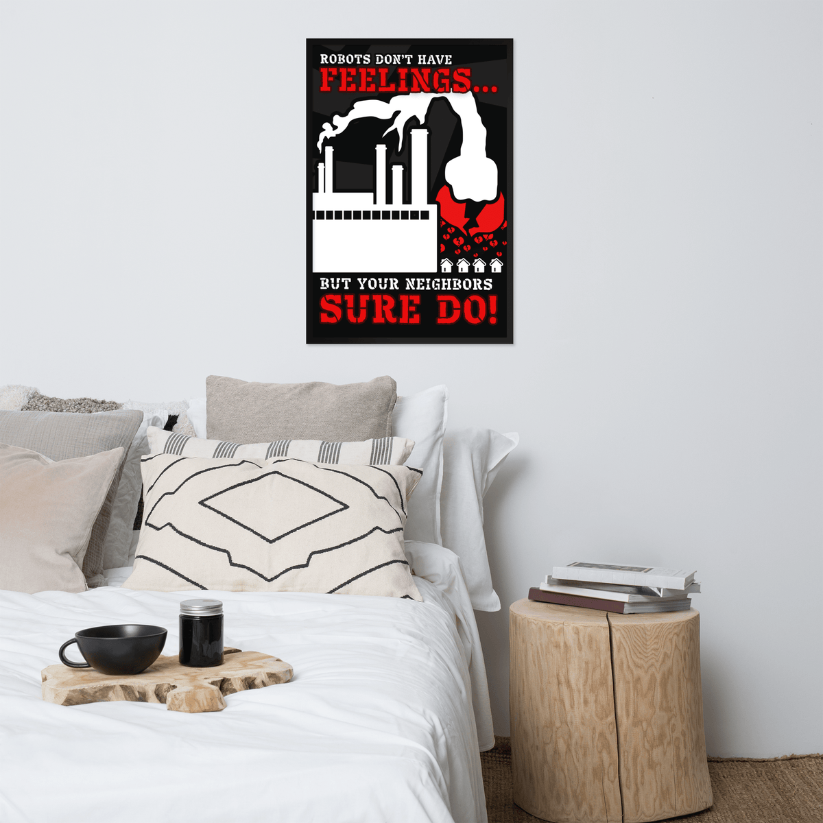 Robots Don't Have FEELINGS Framed Poster - NeoRebellion
