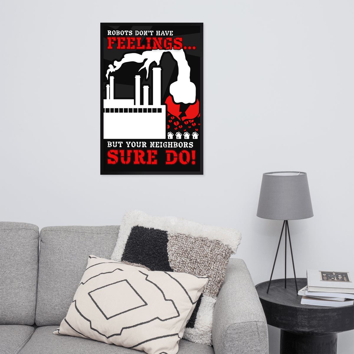Robots Don't Have FEELINGS Framed Poster - NeoRebellion