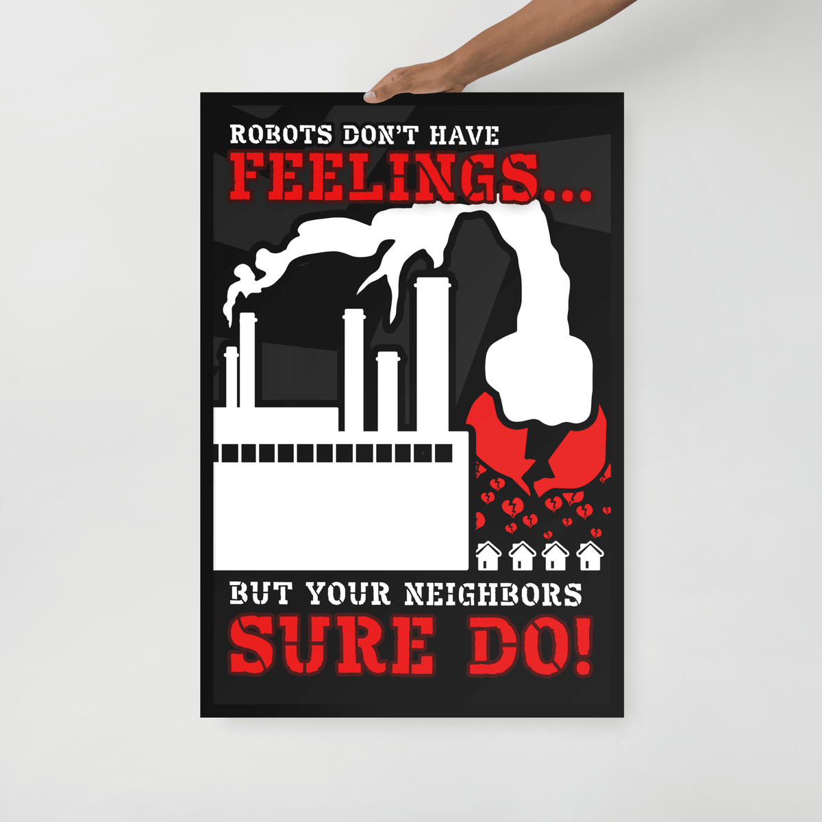 Robots Don't Have FEELINGS Framed Poster - NeoRebellion