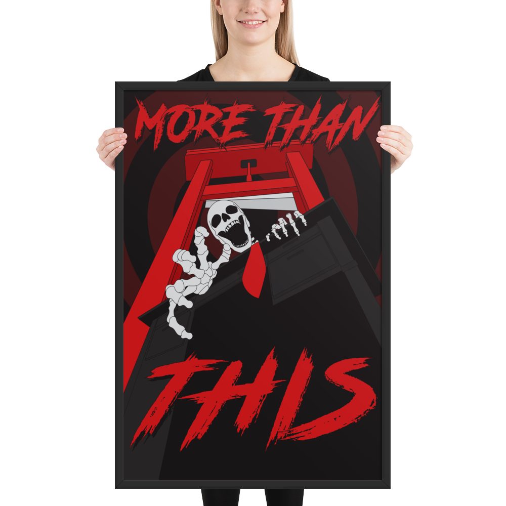 More Than This Framed Poster
