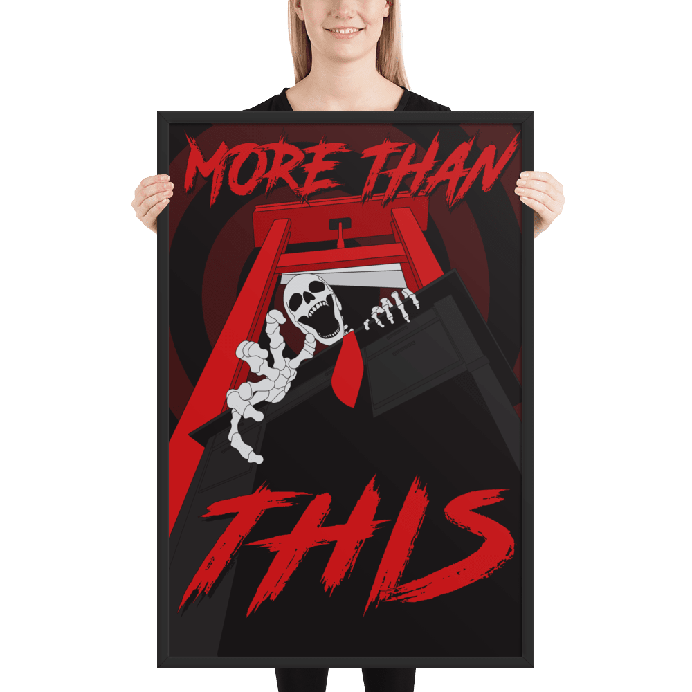 More Than This Framed Poster - NeoRebellion