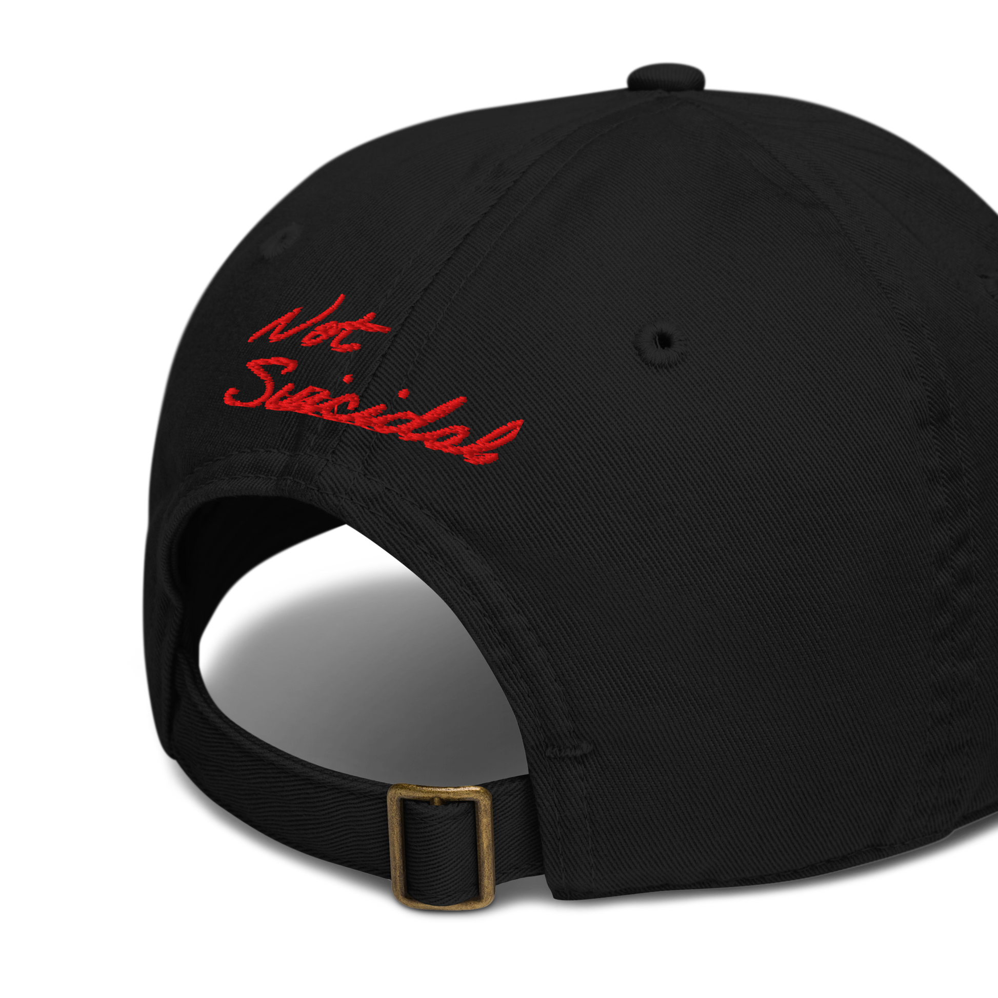 Black cap with 'Not Suicidal' in red text