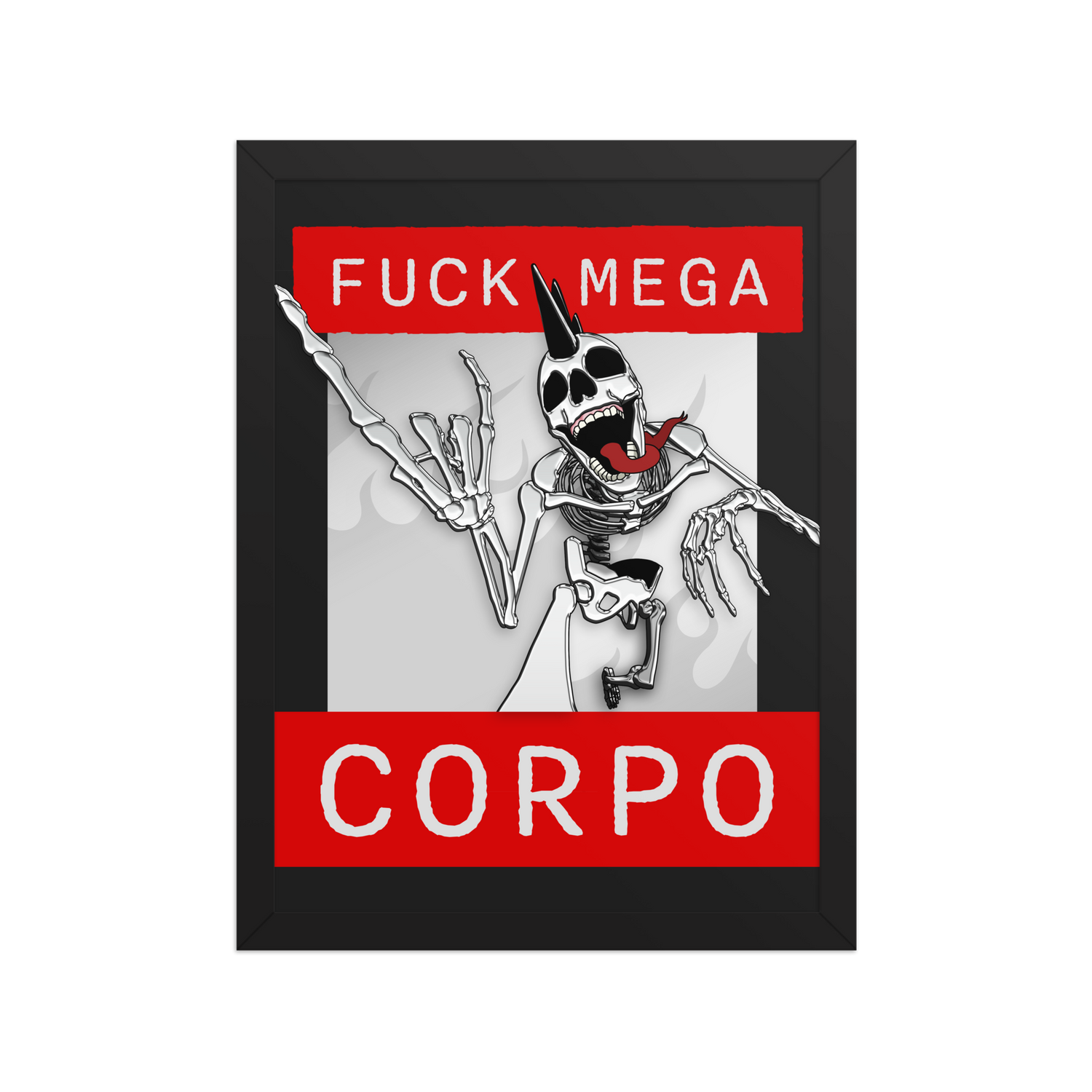 Framed 12x16 artwork with a heavy metal skeleton and text that says 'FUCK MEGA CORPO'