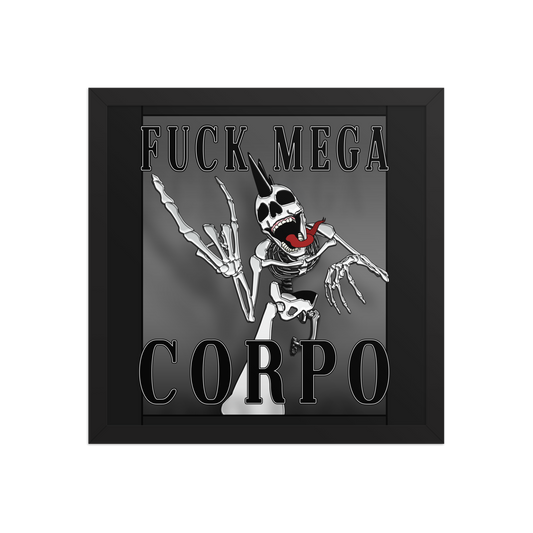 Fuck Mega Corpo Framed Poster