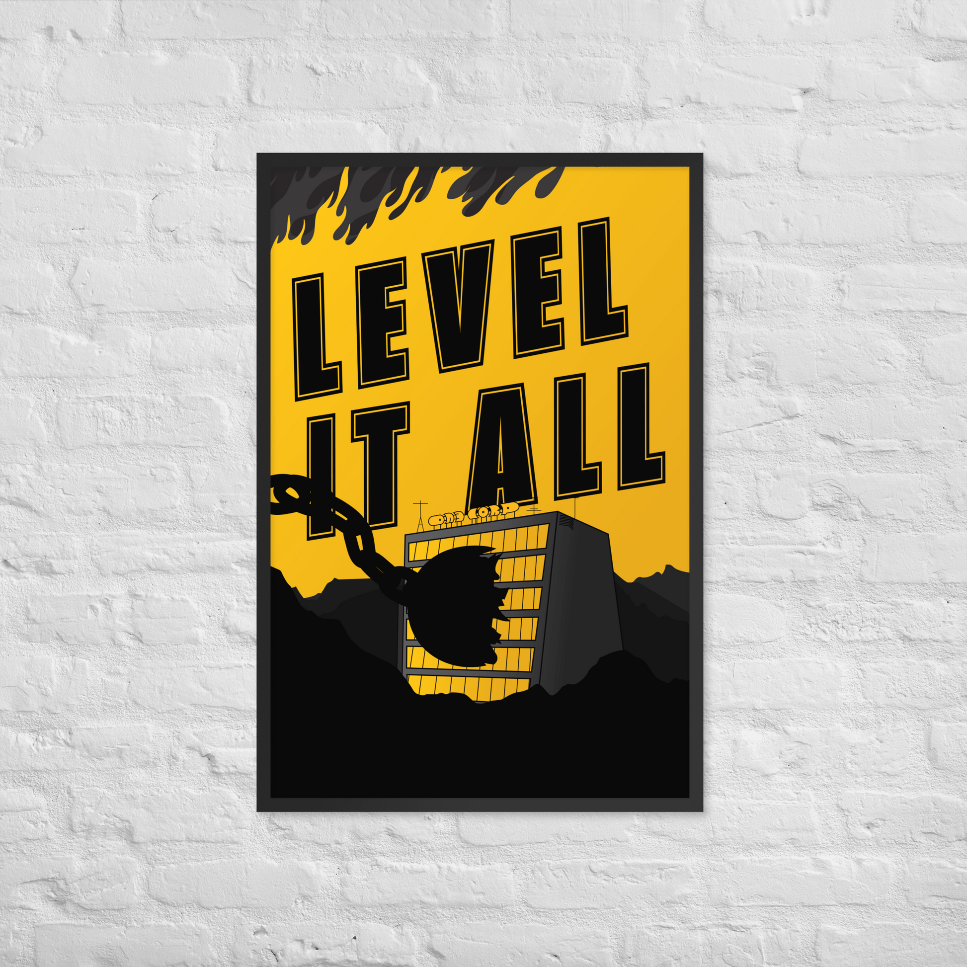 Poster with 'Level It All' text on a yellow background, framed against a white brick wall.