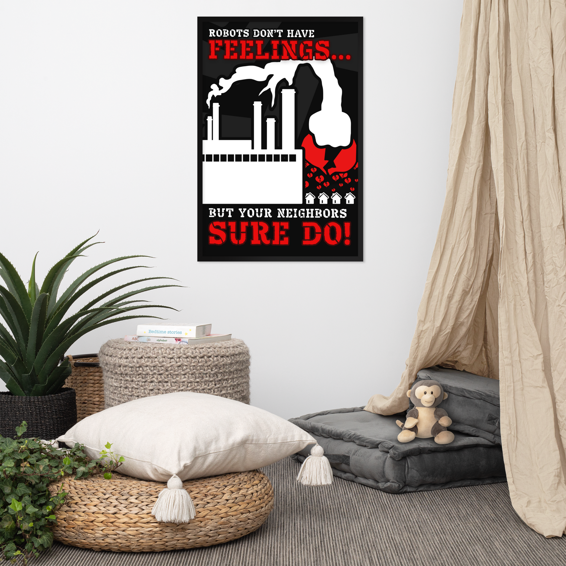 A framed wall poster with the text 'ROBOTS DON'T HAVE FEELINGS.