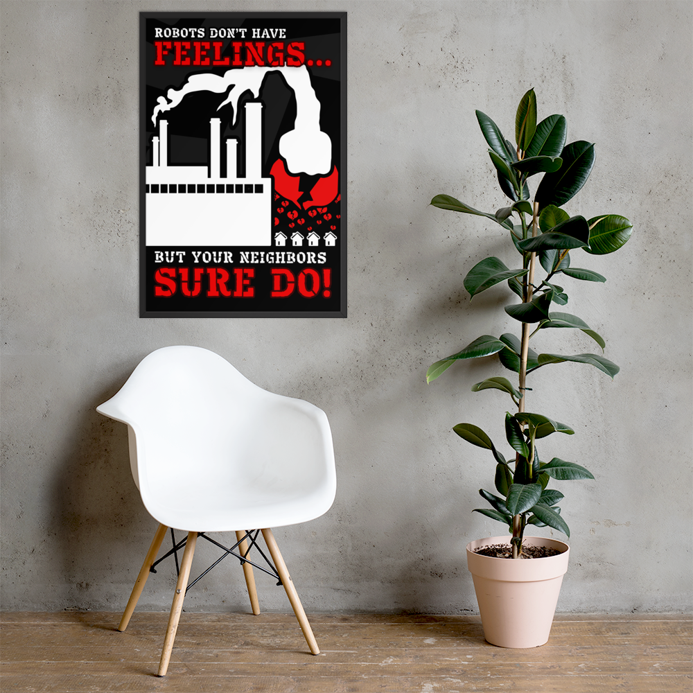 A framed wall poster with a black background, white robot silhouettes, and bold red text reading 'ROBOTS DON'T HAVE FEELINGS.