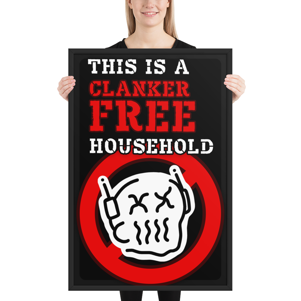 A woman holds a framed black poster with the text 'THIS IS A CLANKER FREE HOUSEHOLD' in white and red, plus a red prohibition symbol over a cartoon hand holding a clunker. The background is plain white.