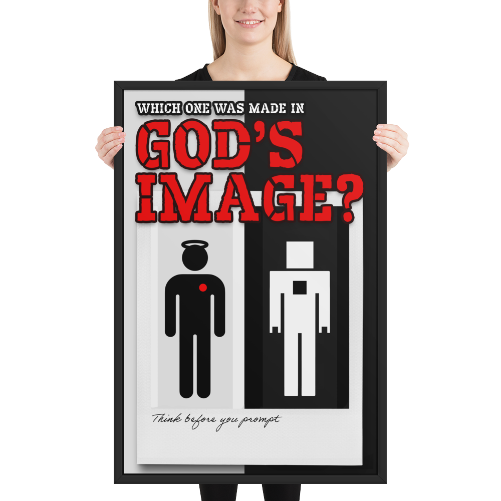 A woman holds a large framed poster against a plain white background. The poster has a black frame and features the text 'WHICH ONE WAS MADE IN GOD'S IMAGE?' with red lettering, a black-and-white angel figure, and a black-and-white human figure.